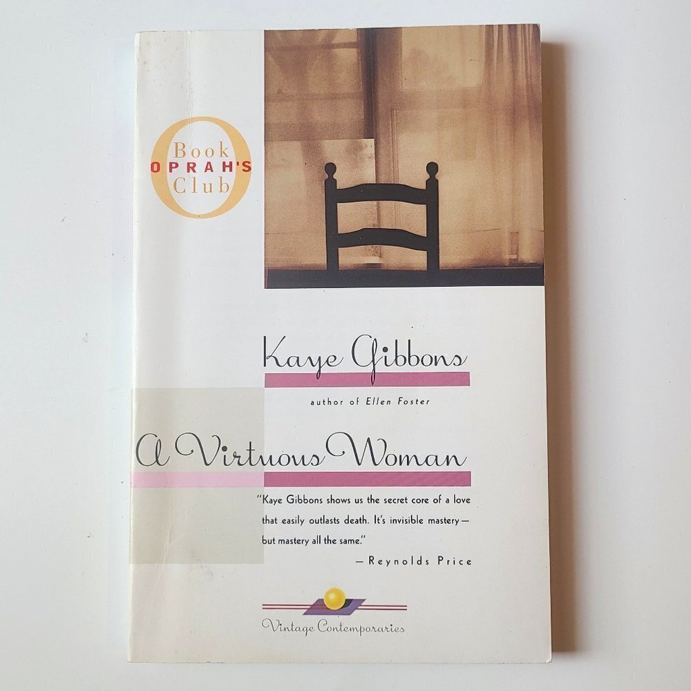 *5 for $20* A Virtuous Woman by Kaye Gibbons - Vintage Oprah Book Club Book